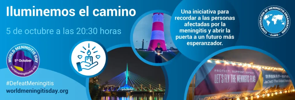 Banner con el mensaje “Iluminemos el camino. 5 de octubre a las 20:30 horas. Una iniciativa para recordar a las personas afectadas por la meningitis y abrir la puerta a un futuro más esperanzador”. Incluye logotipo de World Meningitis Day con fecha 5th October, hashtag #DefeatMeningitis y web worldmeningitisday.org.